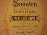 Beethoven; Ludwig von (1770 – 1827) - Sonaten - Piano und Violine; (revidiert und mit fingersatz versehen von Fred. David) Beethoven; Ludwig von (1770 – 1827) - Sonaten - Piano und Violine; (revidiert und mit fingersatz versehen von Fred. David)