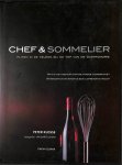 Klosse, Peter / Bartelsman, Jan - Chef en Sommelier. Kijken in de keuken bij de top van de gastronomie. Wat is het geheim van de goede combinatie? Wanneer en waarom is een combinatie mooi?