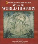 Grove, Noel - National Geographic atlas of world history