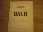 Bach J.S. (1685 – 1750) - Toccata con Fuga; Preludio, Fantasia con Fuga; herausgegeben von Czerny, Griepenkerl und Roitzsch