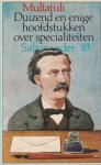 Multatuli - Duizend en enige hoofdstukken over specialiteiten