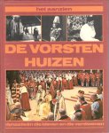 Opzeeland, Walter van - Het aanzien De vorstenhuizen, dynastieën die bleven en verdwenen