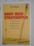 Voort van de, Leo P. F. - Nooit meer strategiepijn. Arrow Dynamics, een handreiking naar houdbare waarde(n) creatie