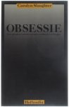 Carolyn Slaughter - Obsessie