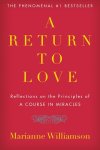 Marianne Williamson - The Return to Love