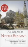 Onbekend - Als Een God In Noord Brabant