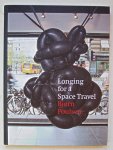 Poulsen, Bjorn - Longing for a Space Travel. Bjorn Poulsen. Selected Sculptures 1994-2008.