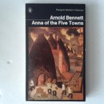 Bennett, Arnold - Anna of the Five Towns