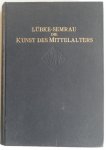 Lübke Wilhelm, Semrau Max - Die Kunst des Mittelalters Met krantenknipsel