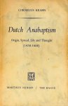 KRAHN, C. - Dutch anabaptism. Origin, spread, life and thought (1450 - 1600).