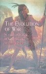 Davie, Maurice R. - The Evolution of War: A Study of Its Role in Early Societies