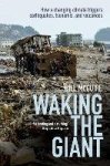 Bill McGuire - Waking the Giant How a Changing Climate Triggers Earthquakes, Tsunamis, and Volcanoes