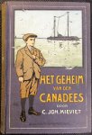 Kieviet, C. Joh. - HET GEHEIM VAN DEN CANADEES