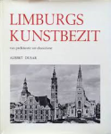 Dusar, Albert - LIMBURGS KUNSTBEZIT - VAN PREHISTORIE TOT CLASSICISME