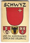 Castell, Anton mit Bildern von H. Giger - Schwyz / und die historischen Stätten der Urschweiz