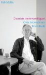 R. Molin - Dat niets meer voorbijgaat