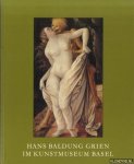 Boerlin, P.H. - Hans Baldung Grien im Kunstmuseum Basel