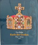 Horst van Cuyck, Dirk Callebaut - Das Erbe Karls des Grossen 814-2014