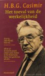 CASIMIR, H.B.G. - Het toeval van de werkelijkheid. Een halve eeuw natuurkunde.