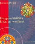Dahlke, Ruediger - Het grote mandala kleur- en werkboek