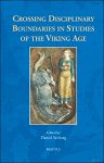 Daniel S vborg (ed) - Crossing Disciplinary Boundaries in Studies of the Viking Age