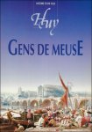 Doucet, Jean-Marie. - Gens de Meuse. Collection "Histoire d'une ville".