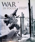 Brewer, Paul - War In Focus: 150 years of Dramatic Photography From the Battlefield