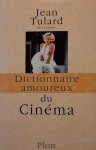TULARD Jean - Dictionnaire amoureux du cinéma