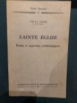 Congar, Y - Sainte Église; études et approches ecclésiologiques