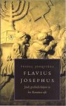 Jonquière, Tessel. - Flavius Josephus: Joods geschiedschrijver in het Romeinse rijk.
