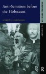 Albert S. Lindemann - Anti-semitism Before the Holocaust