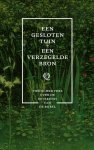 Diverse auteurs - Een gesloten tuin, een verzegelde bron Tien schrijvers over de betekenis van de Bijbel