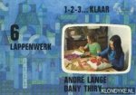 Lange, André & Danu Thiry - 1.2.3.. . Klaar 6 Lappenwerk