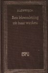 HADEWIJCH, - Een bloemlezing uit haar werken.