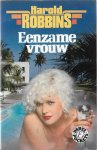 Robbins, Harold - Eenzame vrouw