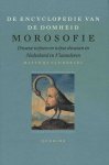 Boxsel, Matthijs van - De encyclopedie van de domheid. Morosofie. Dwaze wijzen en wijze dwazen in Nederland en Vlaanderen