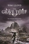 Tom Lloyd - The Grave Thief Book Three of The Twilight Reign
