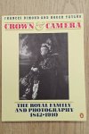 DIMOND, FRANCES AND ROGER TAYLOR. - Crown & Camera. The Royal Family and Photography 1842-1910.