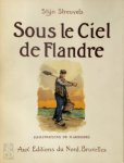 Stijn Streuvels 11040, Henri [Ill.] Cassiers - Sous le Ciel de Flandre. Illustrations de Henri Cassiers Traduit par Pierre Maes.