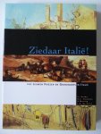 Botke, IJ. e.a. - Ziedaar Italië vijf eeuwen Friezen en Groningers in Italië