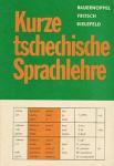 J Bauernöppel e.a, - Kurze tschechische Sprachlehre  (DDR Schulbuch)
