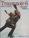 Schnelldorfer, Manfred - Traumnote 6 -Sport und Kunst Faszination auf dem Eis