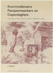 R. Hardonk - Koornmullenaers, Pampiermaeckers en Coperslaghers - korte historie van Apeldoorn, Beekbergen en Loenen