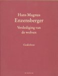Enzensberger, Hans Magnus - Verdediging van de wolven. Een keuze uit de gedichten 1957-1999.
