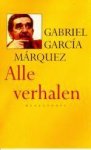 Garcia Márquez, Gabriel - Alle verhalen 1947-1982