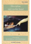 Dawn Lighter - Discipline met zachte hand Dawn Lighter - Discipline met zachte hand