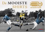 Nieuwenhof, Frans van den - De mooiste shirts -60 jaar Eredivisie