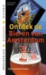 Pim van Schaik, Kees Volkers - Ontdek de bieren van Amsterdam