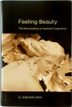 G. Gabrielle Starr - Feeling Beauty - The Neuroscience of Aesthetic Experience