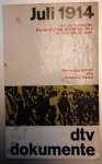 GEISS Immanuel - Juli 1914. Die europäische Krise und der Ausbruch des Ersten Weltkriegs